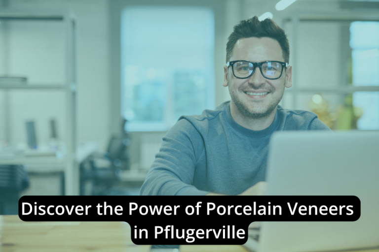 A smiling person wearing glasses sits at a desk with a laptop. Text overlay reads: "Transform your smile with porcelain veneers in Pflugerville.